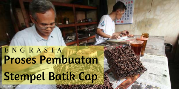 Mengagumi Pembuatan Detail Rumit Stempel Batik yang Butuh Ketelitian Tinggi